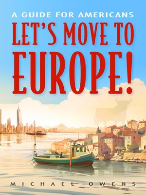 cover image of Let's Move to Europe!